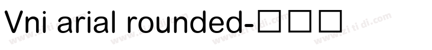 Vni arial rounded字体转换